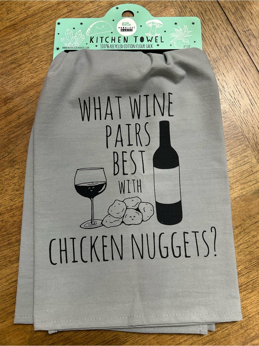 NEW Gray Kitchen Towel - "What Wine Pairs Best With Chicken Nuggets?"
